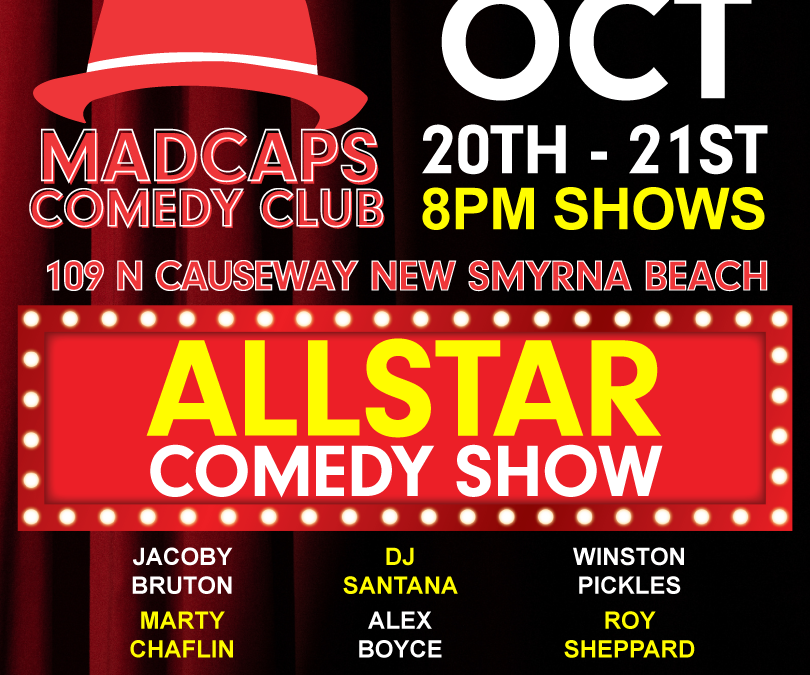 Madcaps Allstar Showcase Oct 20th – 21st