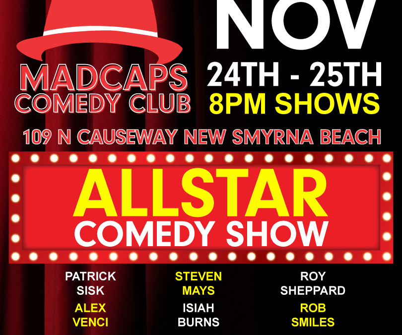 Madcaps Comedy Allstar Nov 24th -25th